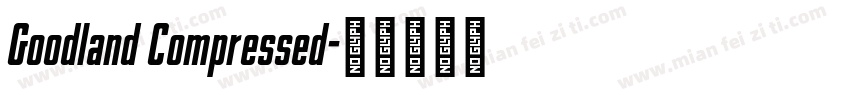 Goodland Compressed字体转换